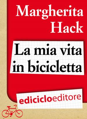 bigCover of the book La mia vita in bicicletta by 