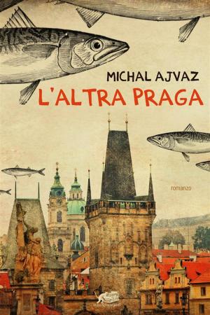 Cover of the book L'altra Praga by Mario Falcone