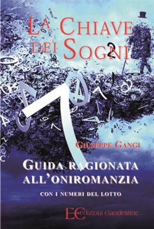Cover of the book La chiave dei sogni by Giuseppe Gangi