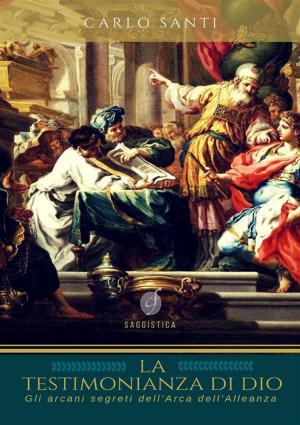 Cover of the book La Testimonianza di Dio by ANTOLOGIA AUTORI VARI