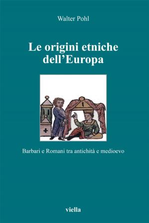 Book cover of Le origini etniche dell’Europa