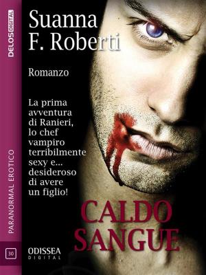Cover of the book Caldo sangue by Fabrizio Cadili, Marina Lo Castro