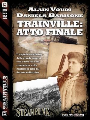 Cover of the book Trainville: atto finale by Stefano di Marino
