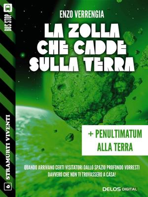 Cover of the book La zolla che cadde sulla terra + Penultimatum alla terra by Kathrin Brückmann, Edith Parzefall