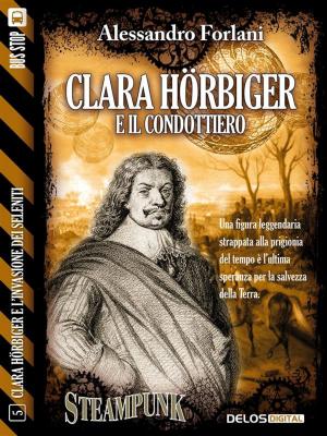 Cover of the book Clara Hörbiger e il condottiero by Andrea Valeri
