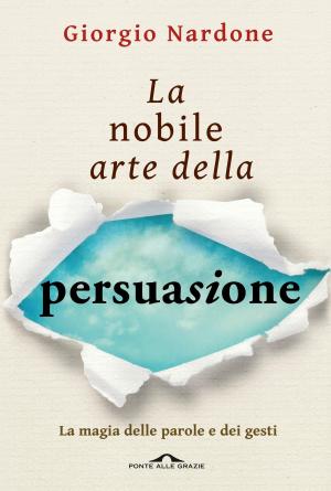 Cover of the book La nobile arte della persuasione by Michel Pastoureau