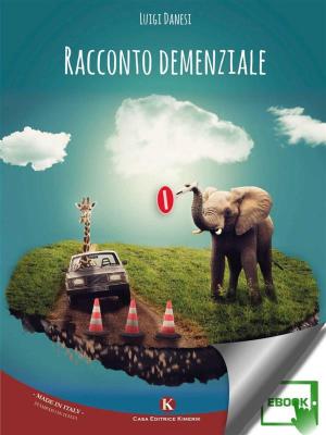 Cover of the book Racconto demenziale by Daniela Bertulu