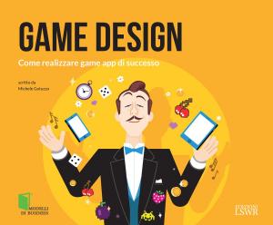 Cover of the book Game Design by Luca Bertolli