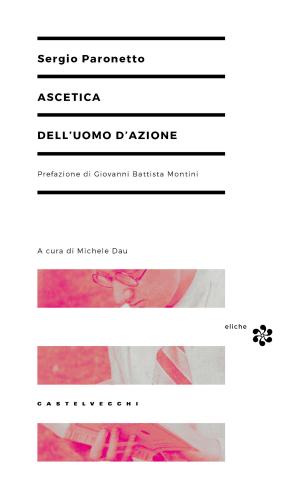 Cover of the book Ascetica dell’uomo d’azione by Otto Rank