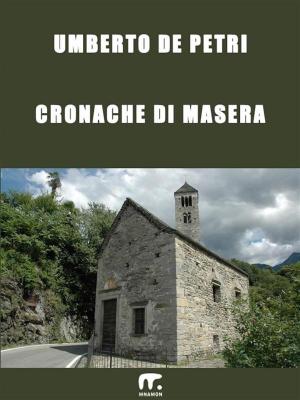 Cover of the book Cronache di Masera by Michelangelo Fazio