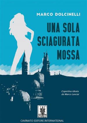 Book cover of Una sola sciagurata Mossa