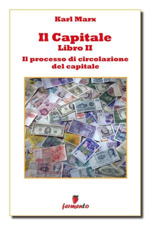 Cover of the book Il capitale libro II - Il processo di circolazione del capitale by Marcel Proust