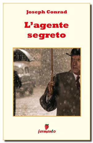 Cover of the book L'agente segreto by Robert Louis Stevenson