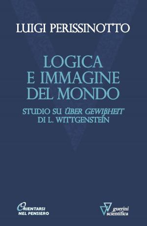 Cover of the book LOGICA E IMMAGINE DEL MONDO by Antonio Cocozza