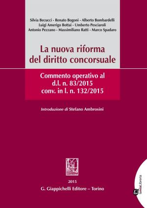 Cover of the book La nuova riforma del diritto concorsuale. by Davide Amadei, Dino Buoncristiani, Chiara Cariglia