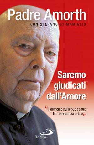 Cover of the book Saremo giudicati dall'amore. "Il demonio nulla può contro la misericordia di Dio" by Domenico Agasso, Domenico jr. Agasso