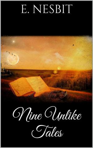 Cover of the book Nine Unlikely Tales by Penny Greenhorn