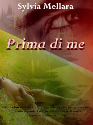 Cover of the book Prima di me by P. R. Garcia