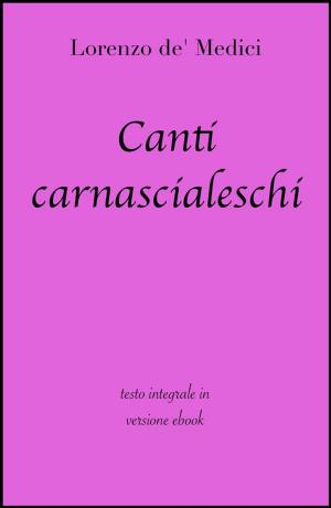 Book cover of Canti carnascialeschi di Lorenzo de' Medici in ebook
