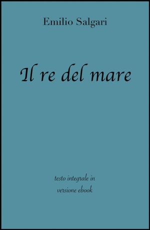 Book cover of Il re del mare di Emilio Salgari in ebook