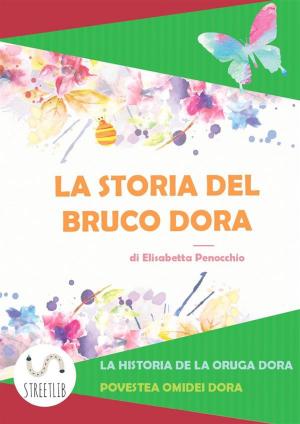 Cover of the book La storia del Bruco Dora by Diana Krekovics