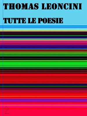 Cover of the book Tutte le poesie by Catherine Giguere