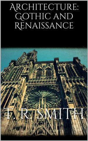 Book cover of Architecture: Gothic and Renaissance