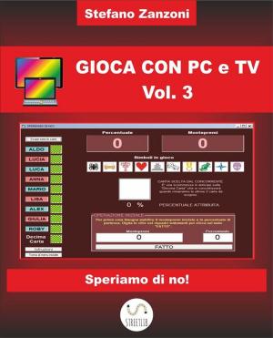 Book cover of Gioca con PC e TV Vol. 3