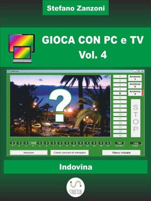 Book cover of Gioca con PC e TV Vol. 4