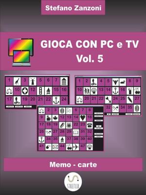Book cover of Gioca con PC e TV Vol. 5