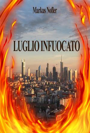 Book cover of Luglio Infuocato
