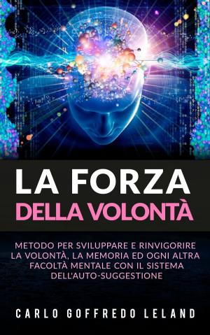 Cover of the book La forza della volontà by Arthur Schopenhauer