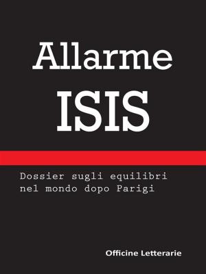 Cover of the book Allarme Isis by Anthony L. Fletcher