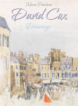 Cover of the book David Cox: Drawings by Maria Peitcheva