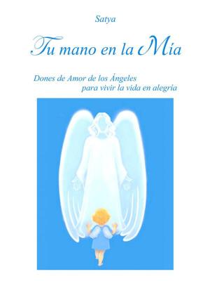 Cover of the book Tu mano en la Mia by Patrizia Saturni