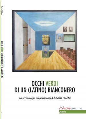 Cover of the book Occhi verdi di un (latino) bianconero by Giovanni Rajberti, Pier Luigi Leoni