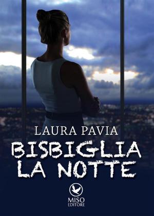 Cover of the book Bisbiglia la notte by Patch Jingle