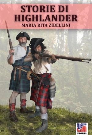 Cover of the book Storie di Highlander by Andrea Castagnino
