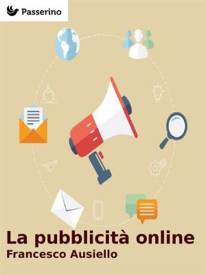 Cover of the book La pubblicità online by Umberto Bresciani