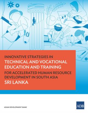 Cover of the book Innovative Strategies in Technical and Vocational Education and Training for Accelerated Human Resource Development in South Asia by Asian Development Bank