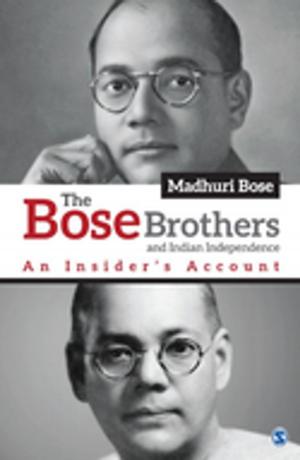 Cover of the book The Bose Brothers and Indian Independence by Dr. Jeffrey G. Glanz