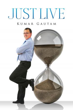 Cover of the book Just Live by Kodoth Prabhakaran Nair