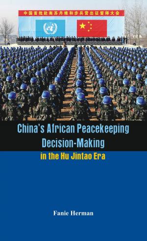 bigCover of the book China’s African Peacekeeping Decision-making in the Hu Jintao Era by 