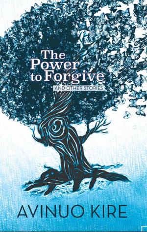 Cover of the book Power to Forgive and Other Stories, The by Shruti Singhal