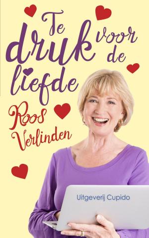 Cover of the book Te druk voor de liefde by Sandra Berg