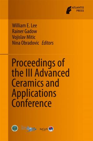 Cover of the book Proceedings of the III Advanced Ceramics and Applications Conference by Nan Cao, Weiwei Cui