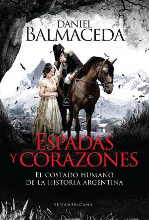 Cover of the book Espadas y corazones by Daniel Balmaceda