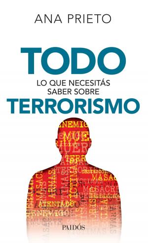 Cover of the book Todo lo que necesitás saber sobre terrorismo by Dama Beltrán