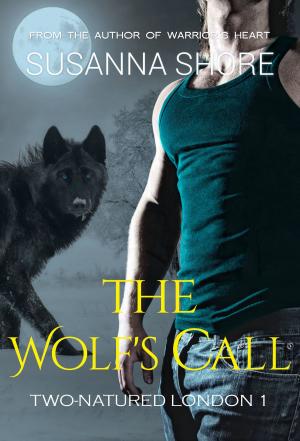 Book cover of The Wolf's Call. Two-Natured London 1.
