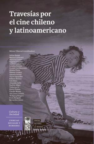 Cover of the book Travesías por el cine chileno y latinoamericano by Grinor Rojo